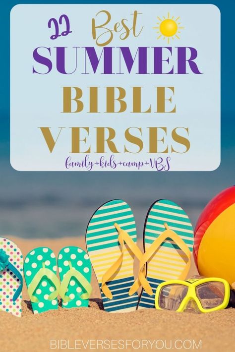 Grab the BEST 22 Summer Bible Verses you can download, print, and use immediately for kids, summer camp, family devotions, Bible Bees, VBS, and more! #bibleversesforyou #summerverses #bibleversesforsummer #bibleverses #summer Summer Bible Verses, Quotes About Summer, Kids Summer Camp, Scriptures For Kids, Devotions For Kids, Verses For Kids, Kids Church Lessons, Short Bible Verses, Bible Verse Memorization