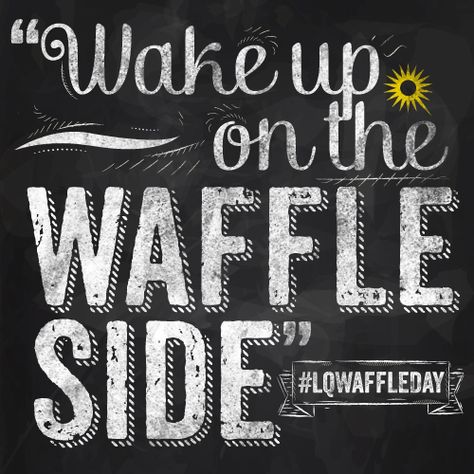 #LQWaffleDay Waffle Quotes, Waffle Puns, National Waffle Day, Waffle Breakfast, Waffle Day, Waffle Bar, House Quotes, Work Fun, Breakfast Waffles