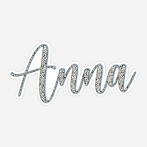 Dalmatian pattern Anna name Dalmatian sticker, custom name sticker for Anna Anna Thangachi Letter Images, Anna Name Art, Annabelle Name, Diana Name Design, Anna Logo Design, Anna Thambi Text Png, Anna Name, Dalmatian Pattern, Anna Birthday