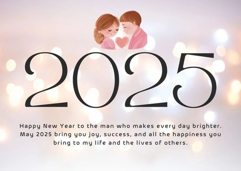 150 Happy New Year 2025 Wishes for Boyfriend (Romantic) - iPhone2Lovely Happy New Year To Boyfriend, Happy New Year 2025 My Love, Happy New Year 2025 Wishes For Love, Happy New Year Husband, New Year 2025 Wishes, New Year Wishes For Boyfriend, Good Morning Wishes Love, Wishes For Boyfriend, 2025 Wishes