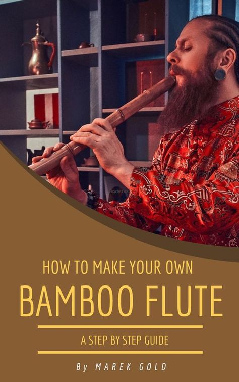 Bamboo Diy, Bamboo Flute, Diy Furniture Videos, Dance Technique, Create This Book, Native American Flute, Bamboo Crafts, Step By Step Guide, Head Start