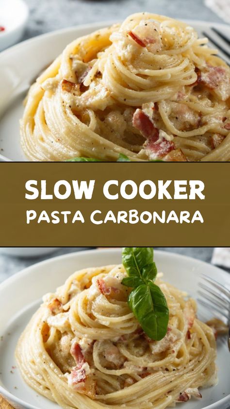 Slow Cooker Pasta Carbonara Crockpot Carbonara Pasta, Crockpot Spaghetti Carbonara, Slow Cooker Carbonara, Slow Cooker Chicken Carbonara, Fasta Pasta Cooker Recipes, Crockpot Carbonara, Fasta Pasta, Garlic In Olive Oil, Bacon Carbonara