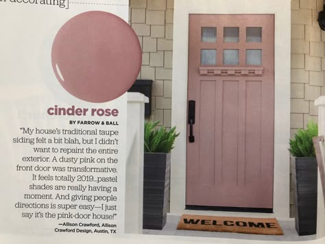 How To Pick A Front Door Color, Mauve Front Door Colors, Mauve Front Door, Cinder Rose, Farmhouse Pink, Electric Colors, Pink Front Door, Pink Paint Colors, Front Door Makeover