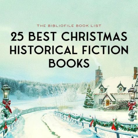 25 Best Christmas Historical Fiction Books for the Holidays - The Bibliofile Book Club Books For Christmas, Christmas Historical Fiction Books, Christmas Book Ideas, Book Astethic, Christmas Novels, Best Christmas Books, Christmas Reading, Historical Fiction Novels, Historical Fiction Books