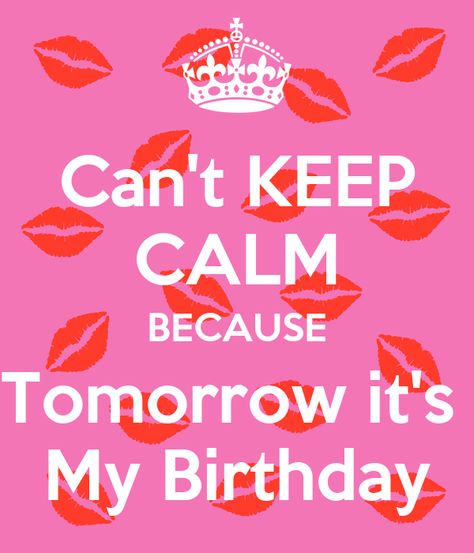 Tomorrow is my bday guys will maybe be posting alot =_= Tommorow Is My Birthday Status, Tomorrow Is My Birthday Quotes, My Birthday Status, Virgo Queen, Tomorrow Is My Birthday, Bday Quotes, Its My Bday, Funny Birthday Meme, 1st Birthday Dresses