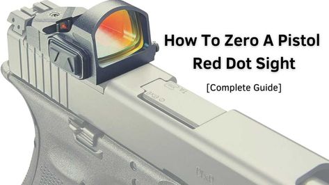 Master the most effective way to zero your pistol red dot sight with this guide. Learn everything that affects your zero and tips that make you a pro at it. Iron Sights, Shadow 2, Red Dot Sight, Tactical Survival, Scopes, Red Dots, Dots, Red