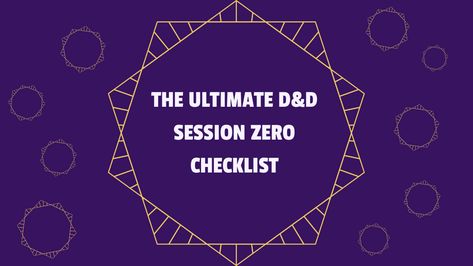 Session 0 Dnd Checklist, Dnd Session Zero, Session Zero Checklist Dnd, Session 0 Dnd, Dm Checklist, Dnd Session Ideas, Dnd Ideas For Dms, Dm Resources, Dnd Tips