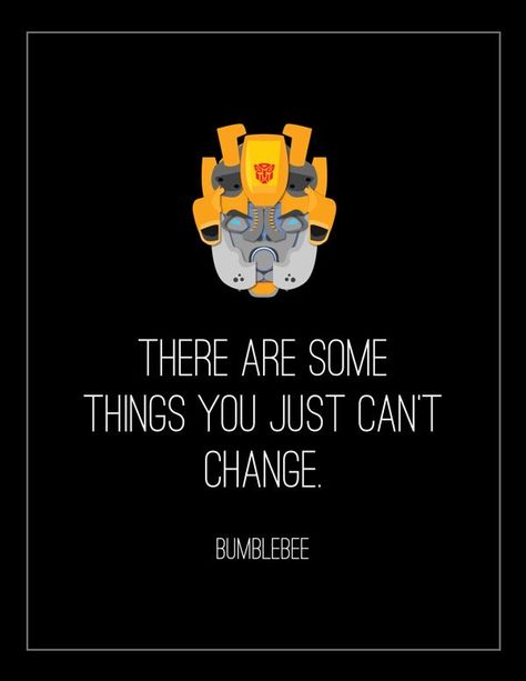 Bumblebee Quotes, Heroic Quotes, Optimus Prime Quotes, Mcu Quotes, Lockdown Transformers, Transformers Quotes, Transformers Revenge Of The Fallen, Start Quotes, Batman Quotes