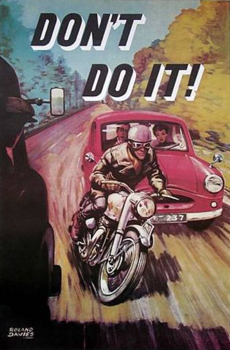 In 1956, the British Government commissioned Roland Davies, an accredited War illustrator and cartoonist, to address the problem of high accident rates among young motorcyclists by means of nationally launched `shock` motorcycle road safety posters which were on display in the Ace Cafe even then! Road Safety Poster, Safety Pictures, Bike Artwork, Safety Poster, Logos Vintage, Motos Vintage, Motorcycle Artwork, Vintage Motorcycle Posters, Motorcycle Illustration