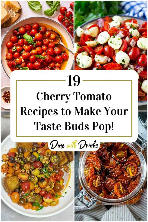 Collage of 4 cherry tomato recipes. Recipes To Use Up Cherry Tomatoes, Ways To Use Cherry Tomatoes, What To Make With Cherry Tomatoes, Recipes Using Cherry Tomatoes, What To Do With Cherry Tomatoes, Recipes With Cherry Tomatoes, Cherry Tomatoes Salad, Cherry Tomatoes Recipes, Lazy Healthy Meals