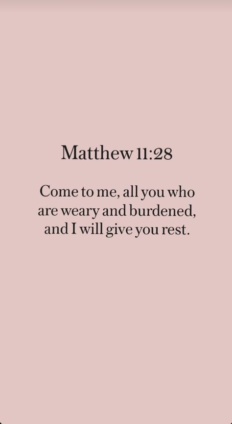 Bible verses♡ Bible Verse Come To Me All Who Are Weary, Scriptures For Rest, Come All Who Are Weary, Come To Me All You Who Are Weary, Come To Me All Who Are Weary And I Will Give You Rest, Come To Me All Who Are Weary Wallpaper, Come To Me Those Who Are Weary, Come To Me And I Will Give You Rest, Rest And Reset Quotes