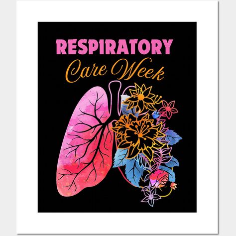 Commemorate Respiratory Care Week with this unique design, celebrating the vital work of respiratory health professionals. -- Choose from our vast selection of art prints and posters to match with your desired size to make the perfect print or poster. Pick your favorite: Movies, TV Shows, Art, and so much more! Available in mini, small, medium, large, and extra-large depending on the design. For men, women, and children. Perfect for decoration. Respiratory Care Week, Respiratory Care, Respiratory Therapy, Respiratory Health, Respiratory, Health Professionals, How To Take, Take Care Of Yourself, Take Care