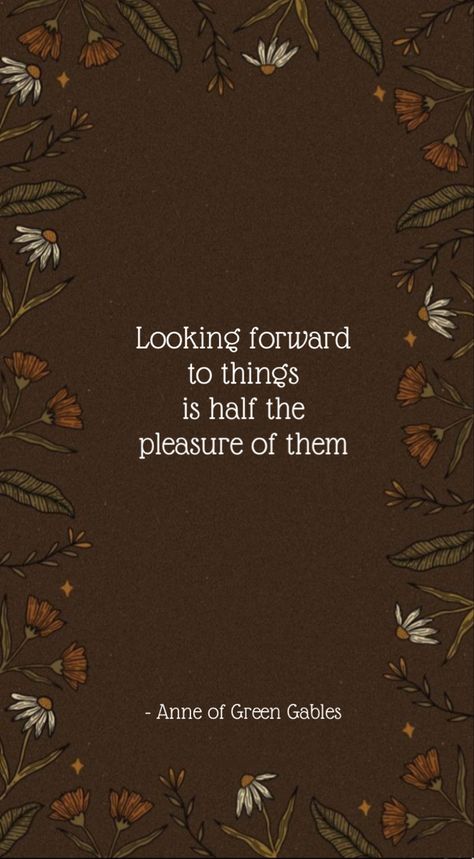 Background is not mine I just added the text Anne Of Green Gables Poster, Autumn Wallpapers, October Quotes, Autumn Wallpaper, Quote Wallpaper, Anne Of Green, Anne Of Green Gables, The Text, Green Gables