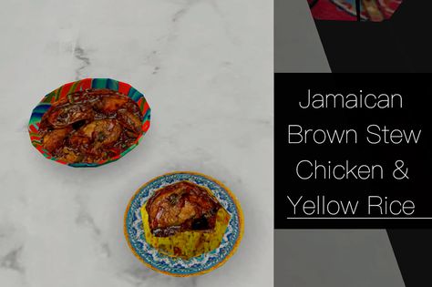 Chicken Yellow Rice, Jamaican Brown Stew Chicken, Chicken And Yellow Rice, Brown Stew Chicken, Stew Chicken, Sims 4 Cas Mods, Jamaican Food, Yellow Rice, Free Sims 4