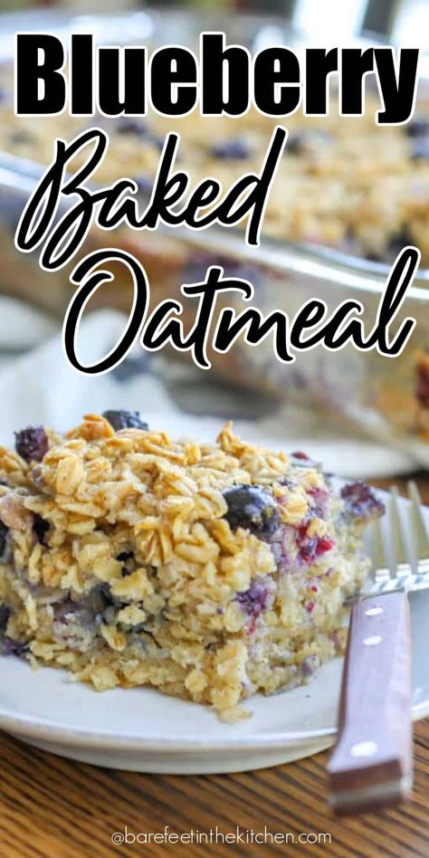 Blueberry Oatmeal Recipes, Oatmeal Casserole, Make Ahead Oatmeal, Baking Room, Blueberry Baked Oatmeal, Blueberry Oatmeal Bake, No Bake Oatmeal Bars, Oatmeal Cake, School Morning