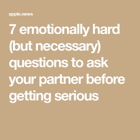 Questions To Ask Yourself Before Dating, Important Questions To Ask Before Dating, Serious Dating Questions, Important Questions To Ask When Dating, Questions To Ask Before Dating, Serious Relationship Questions, Hard Questions To Ask, Questions To Ask Your Girlfriend, Get To Know Your Partner