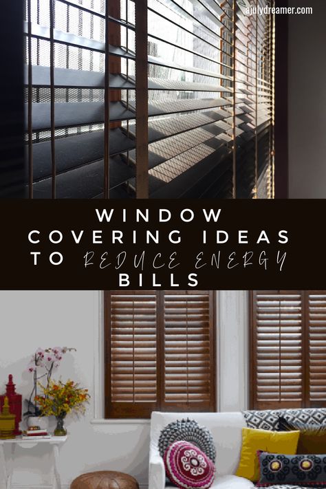 Did you know that homes lose around 30% of their energy through windows? With energy prices going up, it is even more imperative to think of ways to reduce your energy bills like installing wooden shutters would help reduce heat... Read More The post Window covering ideas to reduce your energy bills appeared first on A July Dreamer. Window Covering Ideas, Reduce Energy Bill, Diy Shutters, Double Window, Window Glazing, Drapes And Blinds, Energy Efficient Windows, Window Covering, Wooden Shutters