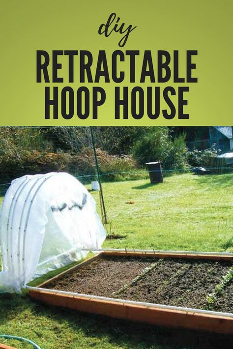 Retractable hoop houses are perfect for the indecisive weather of early spring. Hoop Tunnel Garden, Greenhouse Clothes Drying, Raised Bed Greenhouse Cold Frame, Life Size Fairy Garden Backyards, Lazy Gardening Ideas, Hoop House Gardening, Garden Hoop House, Hoop Garden, Diy Hoop House