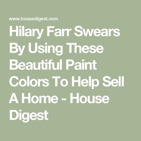 Hilary Farr Swears By Using These Beautiful Paint Colors To Help Sell A Home - House Digest Painting To Sell, Beautiful Paint Colors, Hilary Farr, Boost Curb Appeal, Earthy Decor, Hgtv Star, Sell My House, Favorite Paint Colors, Neutral Paint Colors