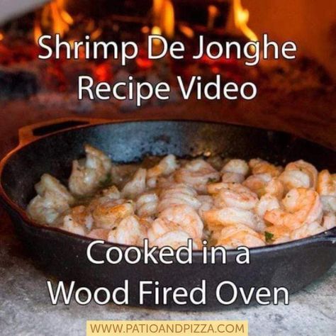 Shrimp De Jonghe Recipe, Shrimp Dejonghe Recipe, Wood Burning Pizza Oven Recipes, Shrimp De Jonghe, Outdoor Pizza Oven Recipes, Pizza Oven Recipes Wood Fired, Pizza Oven Backyard, Wood Fired Oven Recipes, Wood Fire Oven