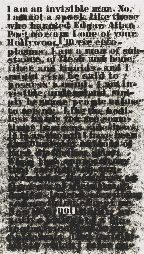 Glenn Ligon. Untitled (I am an invisible man). (1991). Oilstick on paper. 30 x 17 1/4" (76.2 x 43.8 cm). Gift of The Bohen Foundation. 218.1992. © 2016 Glenn Ligon. Drawings and Prints Glenn Ligon, Text Based Art, Invisible Man, Book Week, Text Art, Modern Artists, American Artists, Visual Artist, Word Art