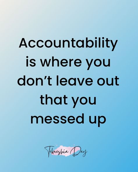 Accountability means taking responsibility for your actions, including acknowledging when you’ve made mistakes. It’s about owning up to your errors, learning from them, and taking steps to make amends or improve. Admit Your Mistakes Take Responsibility, Own Your Mistakes Quote Take Responsibility, Owning Up To Your Actions Quotes, Lack Of Accountability Quotes, Taking Responsibility For Your Actions, Take Responsibility For Your Actions, Marriage Reconciliation, Accountability Quotes, Mistake Quotes