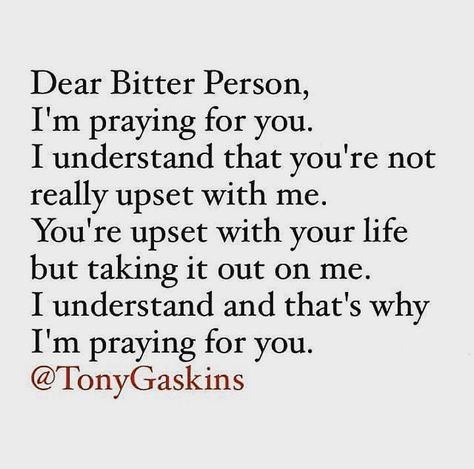 I'm trying hard to want to pray for you..... I need God's help with this one. Bitter People Quotes, Bitterness Quotes, Bitter Person, Description Instagram, Family Betrayal, No More Drama, Quotes Family, People Quotes, Family Quotes