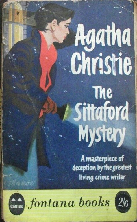 Agatha Christie the sittaford mystery Fontana Dorothy L Sayers, Agatha Christie Books, Detective Novels, Cover Books, Mystery Detectives, 15 September, Hercule Poirot, Miss Marple, Story Writer