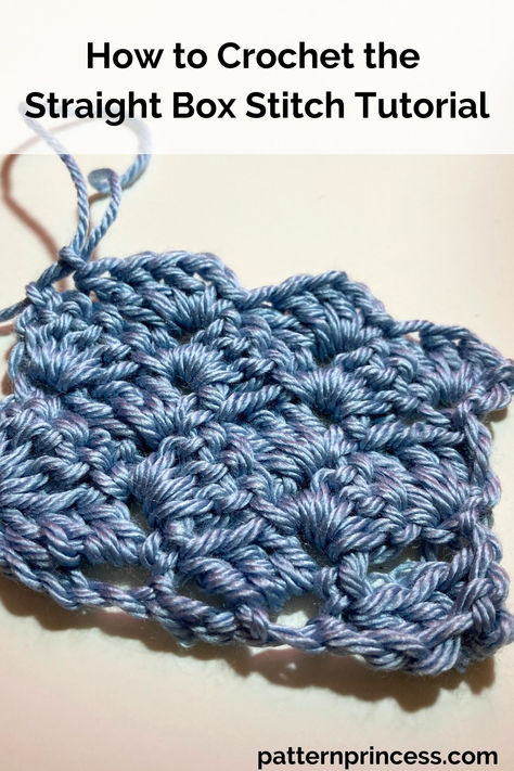 How to Crochet the Straight Box Stitch Tutorial Box Stitch Crochet, Pretty Crochet Stitches, Crochet Box Stitch, Stitch Crochet Pattern, Crochet Stitch Pattern, Crochet Baby Poncho, One Skein Crochet, Baby Poncho, Box Stitch