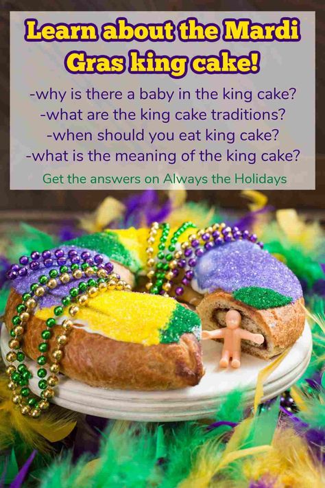 Let the good times roll and celebrate Mardi Gras' most delicious tradition, the king cake. Learn all about king cake traditions, and meaning behind the king cake baby on Always The Holidays! #KingCake #KingCakeTraditions King Cake Candy, King Cake Tradition, Mardi Gras King Cake Recipe, Mardi Gras Cake, King Cakes, King Cake Baby, Mardi Gras King Cake, Holiday Bread, Let The Good Times Roll