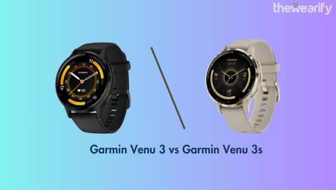 Garmin Venu 3 vs 3S - 45mm vs 41 mm Garmin Venu 3s, Wearable Technology, Fitness Tracker, Smartwatch, Smart Watch, Key