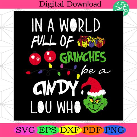 In A World Full Of Grinches Be A Cindy Lou Who Svg, Christmas Svg, https://silkysvg.com/product/in-a-world-full-of-grinches-be-a-cindy-lou-who-svg-christmas-svg-2/, 3.29 Check more at https://silkysvg.com/product/in-a-world-full-of-grinches-be-a-cindy-lou-who-svg-christmas-svg-2/ Cindy Lou Who Svg, Merry Christmas Sublimation, Christmas Wallpaper Iphone Cute, Grinch Face Svg, Stink Stank Stunk, Christmas Leaves, Svg Grinch, Cindy Lou Who, Grinch Svg