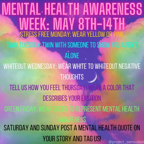 We encourage everyone to show their support of Mental Health Awareness by dressing up! Follow our instagram @project._semicolon Mental Health Month Elementary School, Dress Up Days, Mental Health Week, Month Ideas, Mental Health Month, Prevention Month, Mental Health Awareness Week, Instagram Projects, Counselor Office