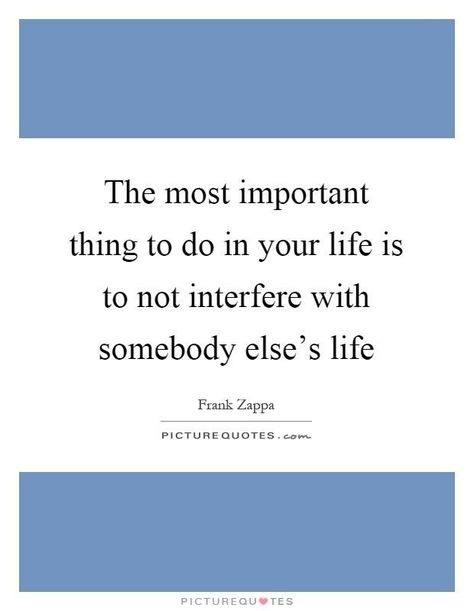 Dont Interfere In Others Life Quotes, Interfere Quotes, Quote Unquote, Done Quotes, Book Flowers, Love Life Quotes, Personal Quotes, My Photo Gallery, Poetry Quotes