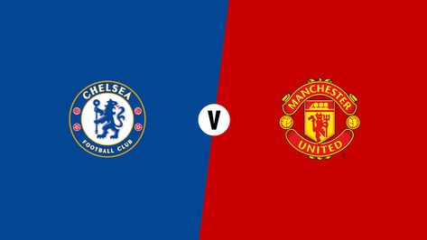 Chelsea Vs Manchester United, Manchester United Fa Cup, Manchester United Premier League, Premier League Table, Fa Cup Final, Best Football Players, Club Face, Stamford Bridge, Leicester City