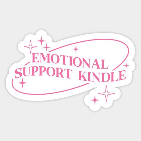 Emotional Support Kindle For Ebook Reading Lovers -- Choose from our vast selection of stickers to match with your favorite design to make the perfect customized sticker/decal. Perfect to put on water bottles, laptops, hard hats, and car windows. Everything from favorite TV show stickers to funny stickers. For men, women, boys, and girls. Emotional Support Kindle Sticker, Kindle Stickers Ideas, Book Sticker Ideas, Kindle Stickers Printable, Kindle Background, Emotional Support Kindle, Kindle Skin, Books Stickers, Reading Boards