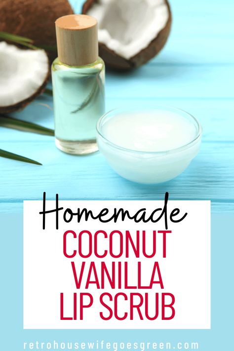 Coconut Vanilla Homemade Lip Scrub - Retro Housewife Goes Green Vanilla Homemade, Homemade Lip Scrub, Homemade Lip Balm Recipe, Scrub Homemade, Lip Scrub Recipe, Balm Recipe, Lip Scrub Homemade, Lip Scrub Diy, Lip Balm Recipes