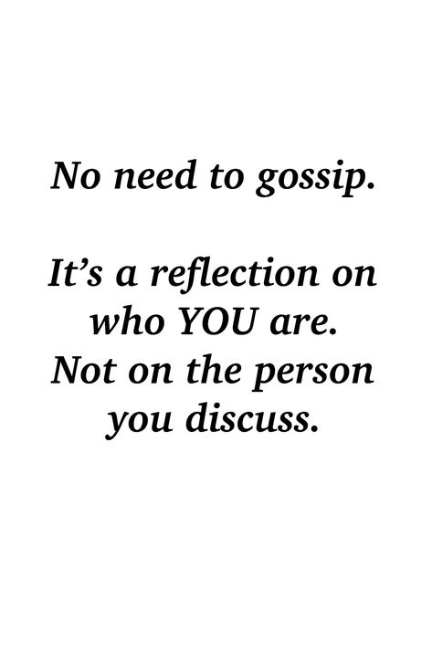 * Gossip Dont Gossip Quotes, Anti Gossip Quotes, No Gossip Quotes, How To Stop Gossiping, No Gossiping, No Gossip, Gossip Quotes, Adolescent Therapy, Proverbs 21