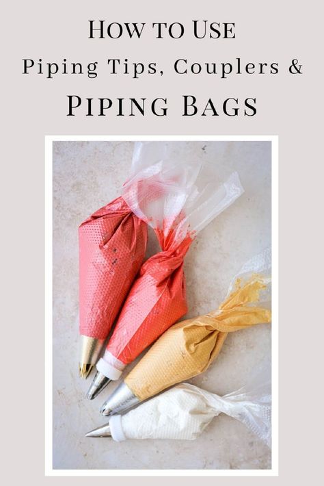 How To Use Piping Bags And Tips, How To Use A Piping Bag And Tip, Piping Bag Hacks, Piping Buttercream, Cupcake Piping, Cupcake Decorating Tips, Canned Frosting, Cake Piping, Basic Cake