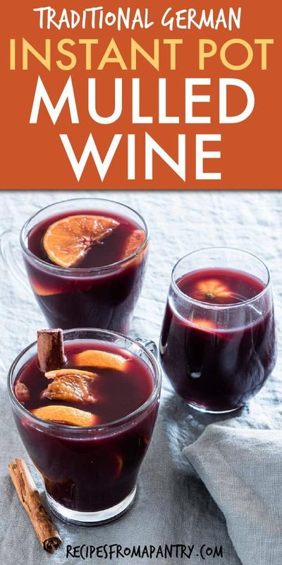 Gluhwein Recipe, Orange Recipe, Gluten Free Instant Pot, Mulled Wine Recipe, Wine Recipe, Fantastic Recipes, Homemade Food Gifts, Christmas Drink, Keto Friendly Desserts