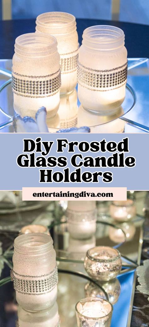 Easy DIY Frosted Glass Candle Holders | Christmas Decorations Make Candle Holders, Frosted Candle Holders, Frosted Glass Candle Holder, Candle Holders Christmas, Frosted Glass Candle, Make Candle, Winter Table Decor, Glitter Spray Paint, Jars Diy