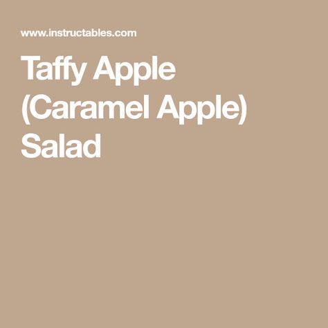 Taffy Apple (Caramel Apple) Salad Taffy Apple Salad, Easy Delicious Dessert, Teacher Appreciation Lunch, Caramel Apple Salad, Taffy Apple, Apple Caramel, Red Delicious Apples, Yummy Desserts Easy, Sugar Alternatives