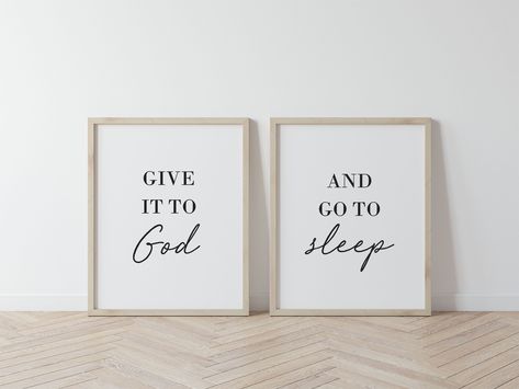 Give It To God And Go To Sleep, Quotes For Bedroom Wall, Bedroom Wall Decor Ideas Above Bed, Christian Bedroom, Bedroom Wall Art Above Bed, Bedroom Art Above Bed, Couple Quote, Bedroom Wall Decor Above Bed, Wall Decor Above Bed