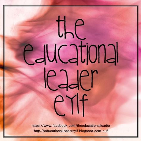 The Educational Leader EYLF: Welcome to  'The Educational Leader' Blog Leader Standard Work, Leader Qualities, Educational Leader Early Childhood, Professional Development For Teachers Early Childhood, Educational Leader, Practice Quotes, Childcare Ideas, After School Care, Reflective Practice