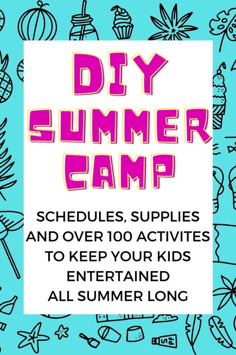 Summer fun with this DIY Summer Camp for kids Summer Fun For Kids 8-10, Educational Summer Activities For Kids, First Week Of Summer Camp Activities, Summer Theme Days For Kids, Middle School Summer Activities, Summer Camp Ideas For Kids Activities, Summer Activities For Kids 10-12, Summer At Home Activities For Kids, Summer Activities For Kids 8-10 At Home