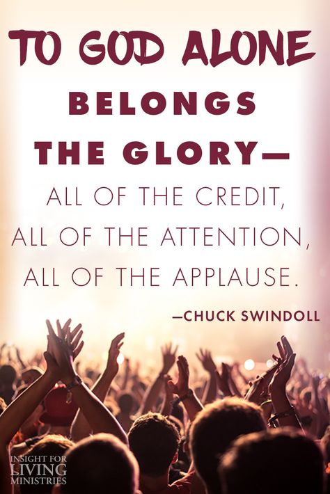 Glory Chuck Swindoll, Isaiah 42, Bible Commentary, Glory To God, Abba Father, Church Bulletin, Gods Glory, Christian Decor, Sharing Quotes