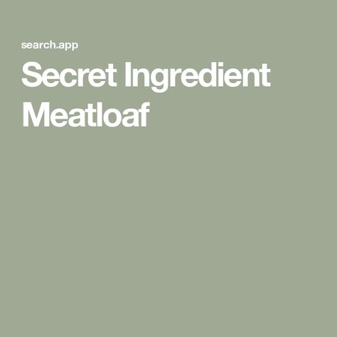 Secret Ingredient Meatloaf Secret Ingredient Meatloaf, Box Stuffing, Chili Soup, Pastry Pie, Stuffing Mix, French Toast Casserole, One Pot Pasta, Roasted Broccoli, Breakfast Pancakes