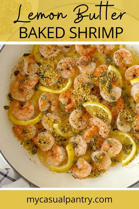 This baked lemon butter shrimp is an easy skillet dish ready in just 20 minutes. Serve with bread, pasta, rice, or salad for a complete meal. Magic Baked Shrimp In Lemon Butter Sauce, Shrimp And Yellow Rice Recipes, Shrimp With Capers, Oven Roasted Shrimp, Lemon Butter Shrimp, Shrimp Meals, Shrimp In The Oven, Lemon Pepper Shrimp, Yellow Rice Recipes