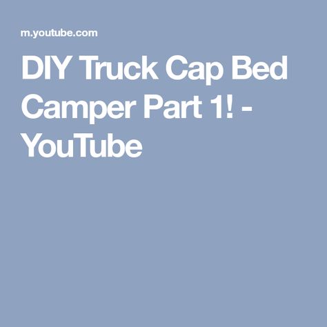 DIY Truck Cap Bed Camper Part 1! - YouTube Adventure Truck, Track Saw, Camper Build, Truck Caps, Bed Parts, Toyota Pickup, Diy Camper, Camper Parts, Impact Driver