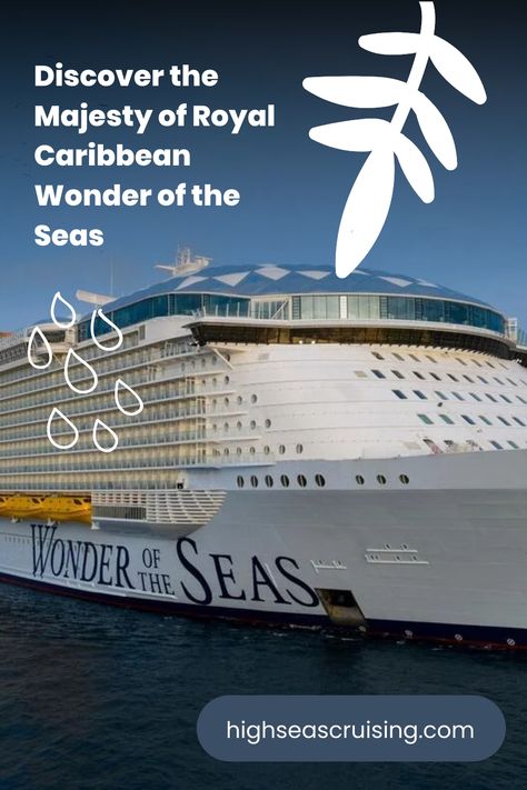 Cruise ship "Wonder of the Seas" with promotional text about Royal Caribbean on a digital advertisement. Wonder Of The Seas, Royal Caribbean International, Cruise Tips, Cruise Ships, Royal Caribbean, Kids Club, Set Sail, Spa Treatments, Open Air